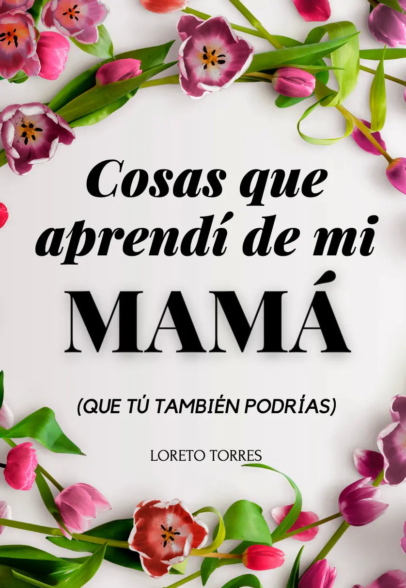 eBook: Cosas Que Aprendí De Mi Mamá
