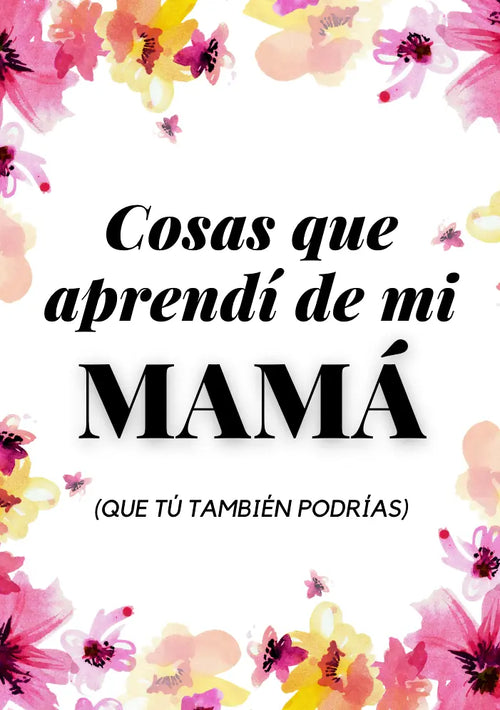 eBook: Cosas Que Aprendí De Mi Mamá